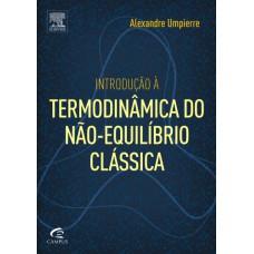 Introdução à termodinâmica do não-equilíbrio clássica