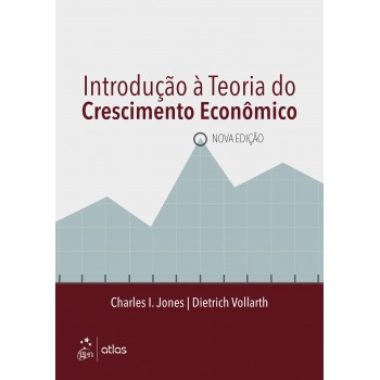 Introdução à Teoria do Crescimento Econômico