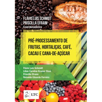 Pré-Processamento de Frutas, Hortaliças, Café, Cacau e Cana-de-Açúcar