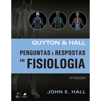 Guyton & Hall Perguntas E Respostas Em Fisiologia