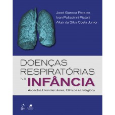 Doenças Respiratórias Na Infância: Aspectos Biomoleculares, Clínicos E Cirúrgicos