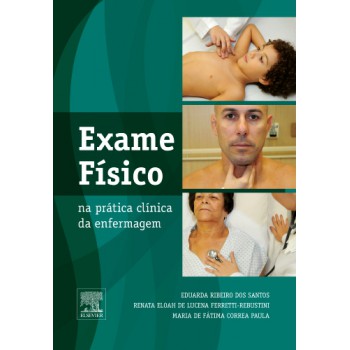 Exame Físico Na Prática Clínica Da Enfermagem