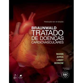 Braunwald - Tratado De Doenças Cardiovasculares