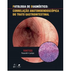 Patologia De Diagnóstico: Correlação Anatomoendoscópica Do Trato Gastrointestinal