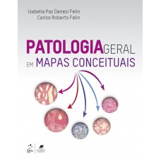 Patologia Geral: Em Mapas Conceituais