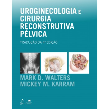 Uroginecologia E Cirurgia Reconstrutiva Pélvica