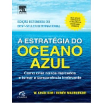 ESTRATEGIA DO OCEANO AZUL,A