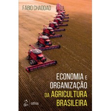 Economia e Organização da Agricultura Brasileira