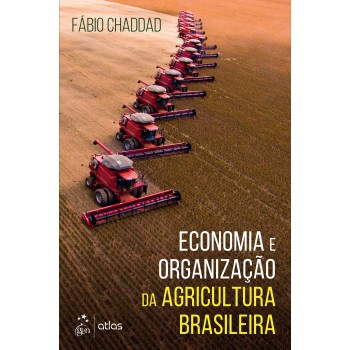 Economia e Organização da Agricultura Brasileira