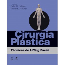 Cirurgia Plástica - Técnicas De Lifting Facial