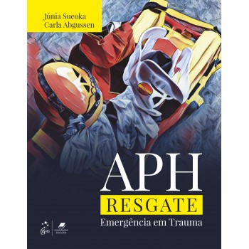 Aph - Resgate - Emergência Em Trauma