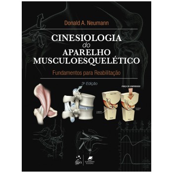 Cinesiologia Do Aparelho Musculoesquelético - Fundamentos Para Reabilitação