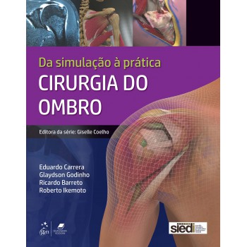 Cirurgia Do Ombro - Da Simulação à Prática