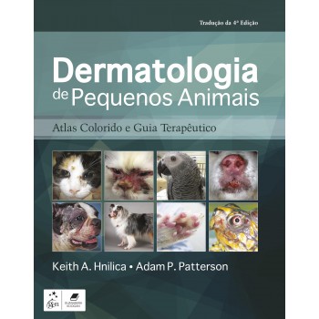 Dermatologia De Pequenos Animais: Atlas Colorido E Guia Terapêutico