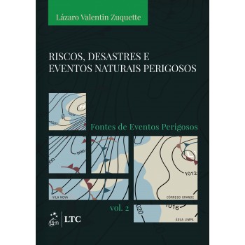 Riscos, Desastres e Eventos Naturais Perigosos - Fontes de Eventos Perigosos