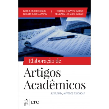 Elaboração de Artigos Acadêmicos - Estruturas, Métodos e Técnicas