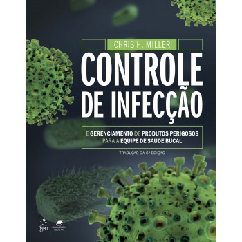 Controle De Infecção E Gerenciamento De Produtos Perigosos Para A Equipe De Saúde Bucal