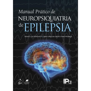 Manual Prático De Neuropsiquiatria Da Epilepsia