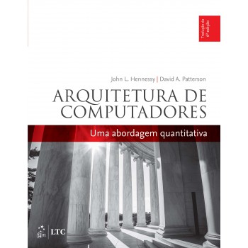 Arquitetura De Computadores - Uma Abordagem Quantitativa