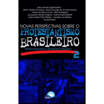 Novas Perspectivas Sobre O Protestantismo Brasileiro