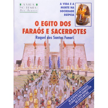 O Egito Dos Faraós E Sacerdotes