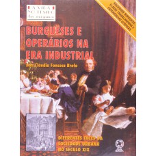 Burgueses E Operários Na Era Industrial