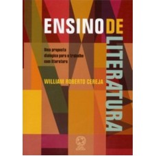 Ensino De Literatura: Uma Proposta Dialógica Para O Trabalho Com Literatura