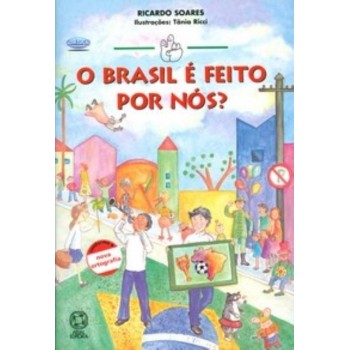 O Brasil é Feito Por Nós?