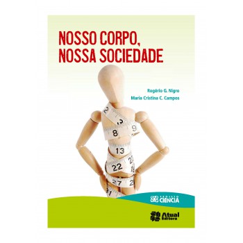 Nosso Corpo, Nossa Sociedade