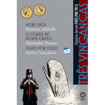 Três Vinganças - Moby Dick / O Conde De Monte Cristo / Olho Por Olho