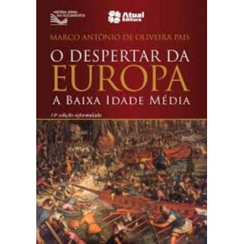 O Despertar Da Europa: A Baixa Idade Média