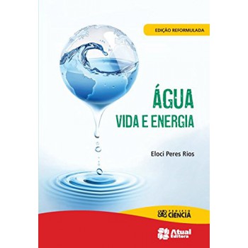 água: Vida E Energia