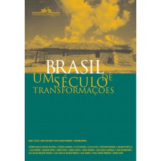 Brasil: um século de transformações