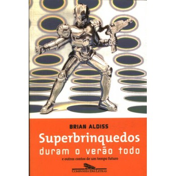 Superbrinquedos duram o verão todo