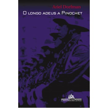 O Longo Adeus A Pinochet