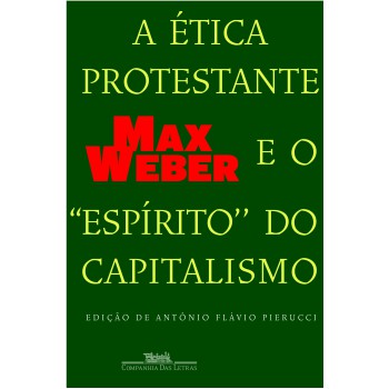 A ética Protestante E O Espírito Do Capitalismo