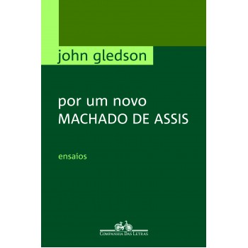 Por um novo Machado de Assis