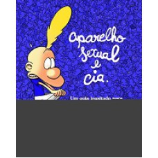 Aparelho sexual e cia.