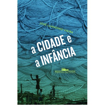 A Cidade E A Infância