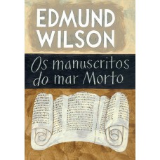 Os Manuscritos Do Mar Morto