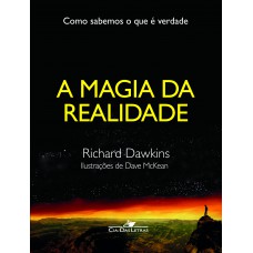 A Magia Da Realidade: Como Sabemos O Que é Verdade