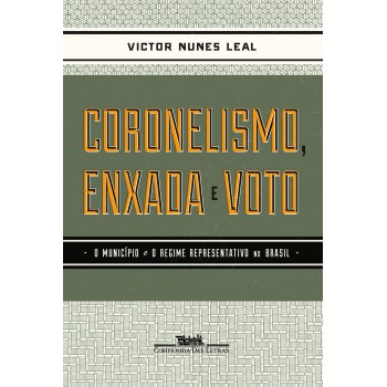 Coronelismo Enxada E Voto