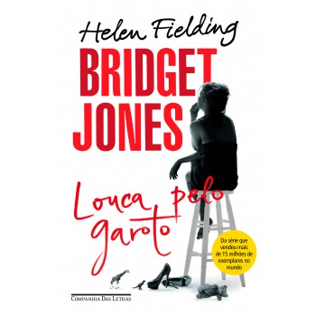 Bridget Jones: Louca Pelo Garoto