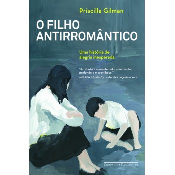 O Filho Antirromântico