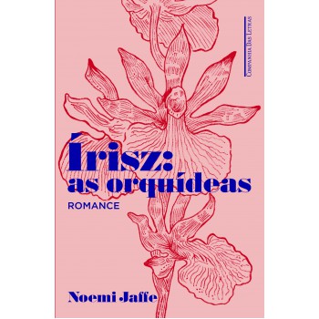 írisz: As Orquídeas