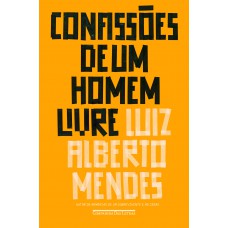 Confissões De Um Homem Livre