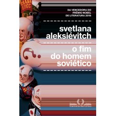 O Fim Do Homem Soviético