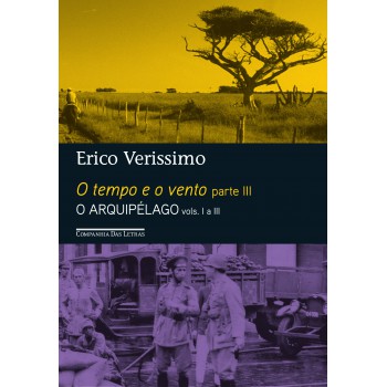 O Tempo E O Vento - Parte Iii - O Arquipélago - Vols. I A Iii