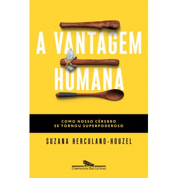 A Vantagem Humana: Como Nosso Cérebro Se Tornou Superpoderoso