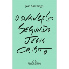 O Evangelho Segundo Jesus Cristo (nova Edição)